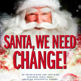 Santa, We Need Change!